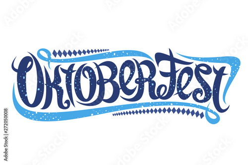 Vector greeting card for Oktoberfest, creative calligraphic font for german beer festival with modern swirls and diamond pattern, original trendy typography for word oktoberfest on white background. photo