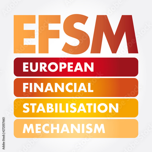 EFSM - European Financial Stabilisation Mechanism acronym, business concept background