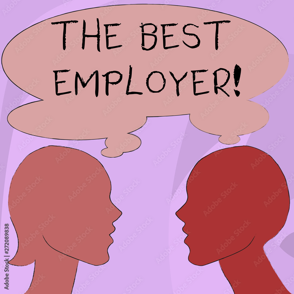 Text sign showing The Best Employer. Business photo showcasing created workplace showing feel heard and empowered Silhouette Sideview Profile Image of Man and Woman with Shared Thought Bubble