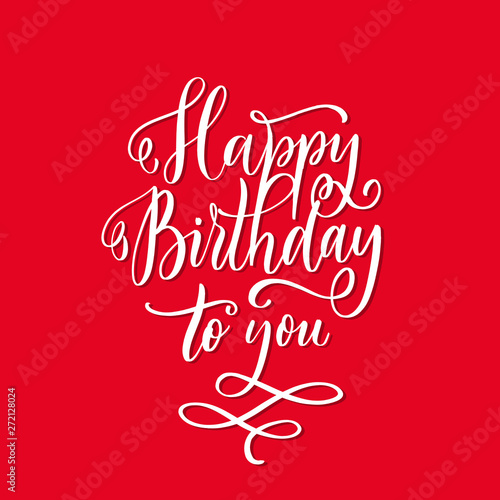 Happy Birthday to you.Greeting card scratched calligraphy black text. Hand drawn invitation  T-shirt print design. Handwritten modern brush lettering.