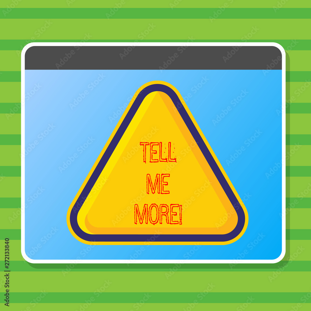 Writing note showing Tell Me More. Business photo showcasing A call to start a conversation Sharing more knowledge Writing note showing Tell Me More. Business photo showcasing A call to start a conversation Sharing more knowledge