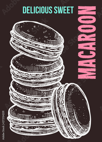 Vector hand drawn design poster with macaroons. Homemade bakery and desserts chalk sketch card with typographic on blackboard