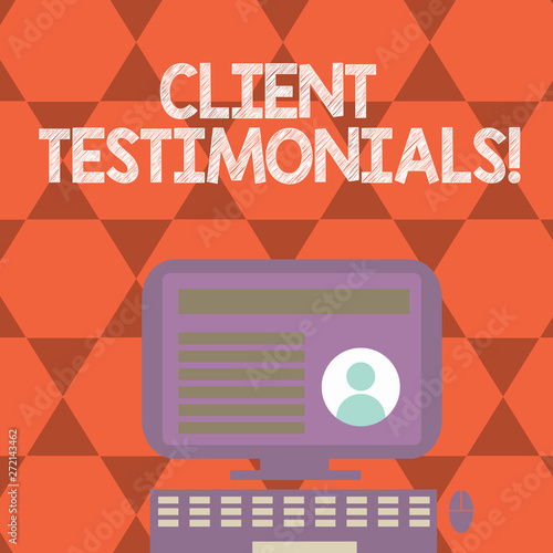 Text sign showing Client Testimonials. Conceptual photo Customer Personal Experiences Reviews Opinions Feedback
