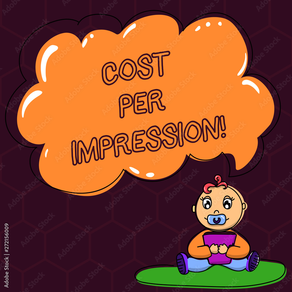 Text sign showing Cost Per Impression. Conceptual photo refers rate that advertiser has agreed to pay for number Baby Sitting on Rug with Pacifier Book and Blank Color Cloud Speech Bubble Text sign showing Cost Per Impression. Conceptual photo refers rate that advertiser has agreed to pay for number Baby Sitting on Rug with Pacifier Book and Blank Color Cloud Speech Bubble