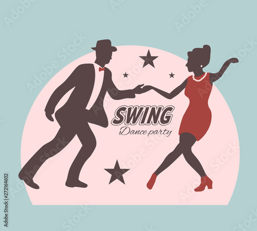 Man and woman dancing swing. Couple silhouette. Poster in 1940s style.  Vector illustration.
