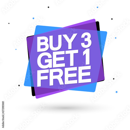 Buy 3 Get 1 Free, sale bubble banner design template, discount tag, app icon, vector illustration