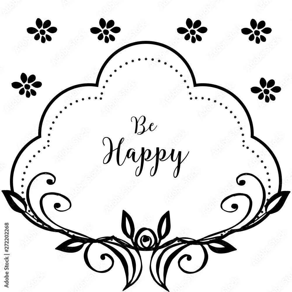 Vector illustration greeting card be happy with wallpaper design wreath frame