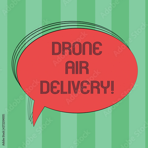 Text sign showing Drone Air Delivery. Conceptual photo unanalysisned aerial vehicle utilized to transport packages Blank Oval Outlined Solid Color Speech Bubble Empty Text Balloon photo photo