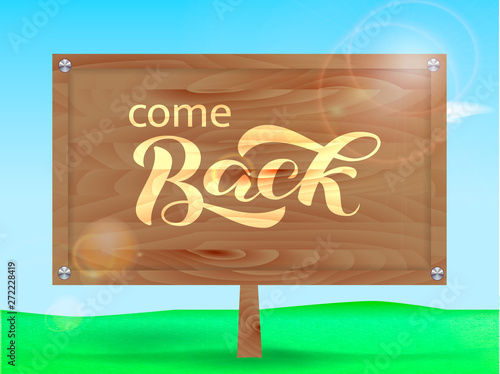 Come back brush lettering. Vector illustration for card