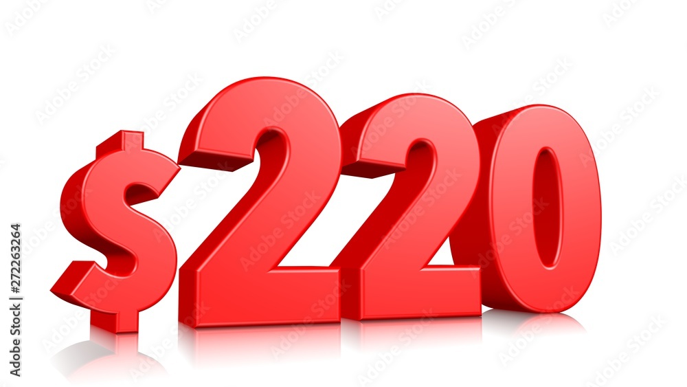 220$ Two hundred and twenty price symbol. red text number 3d render with dollar sign on white background 220$ Two hundred and twenty price symbol. red text number 3d render with dollar sign on white background