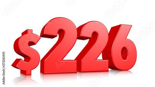 226$ Two hundred and twenty six price symbol. red text number 3d render with dollar sign on white background
