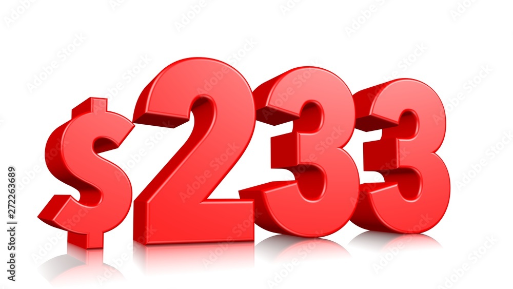 233$ Two hundred thirty three price symbol. red text number 3d render with dollar sign on white background 233$ Two hundred thirty three price symbol. red text number 3d render with dollar sign on white background