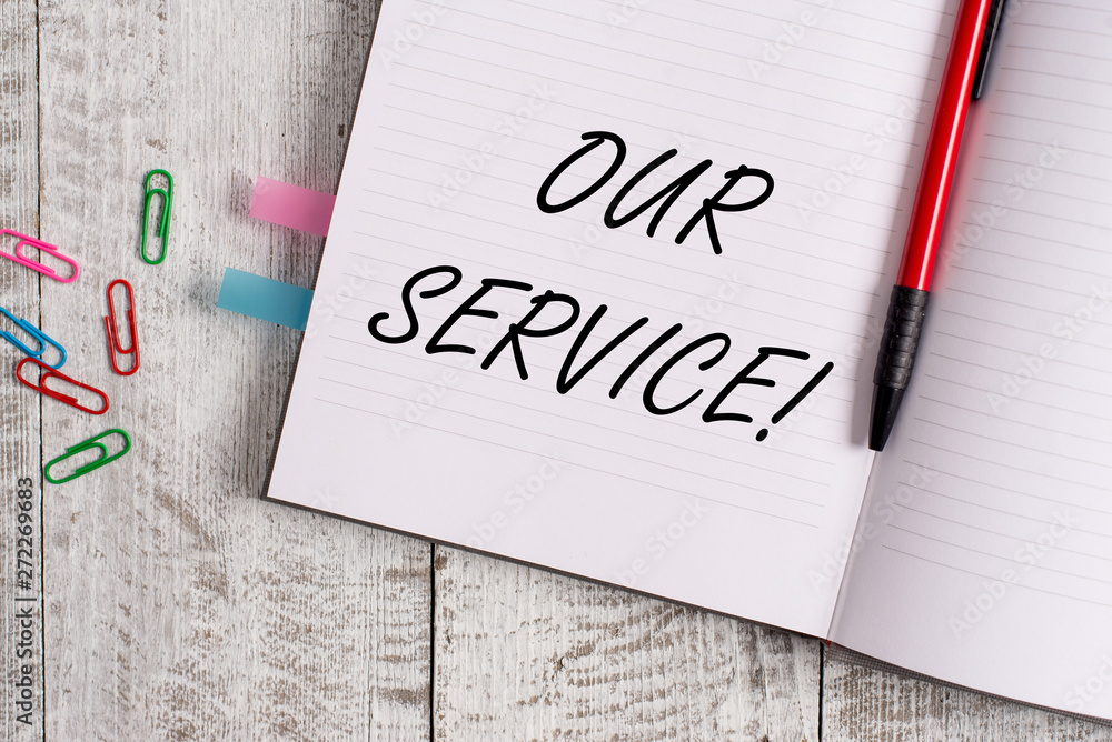 Conceptual hand writing showing Our Service. Concept meaning announcing as repair or provide maintenance for product Notebook stationary placed above classic wooden backdrop Conceptual hand writing showing Our Service. Concept meaning announcing as repair or provide maintenance for product Notebook stationary placed above classic wooden backdrop