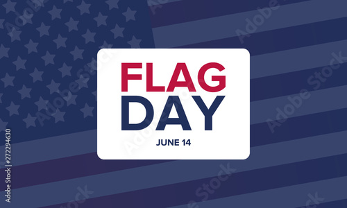 National Flag Day in United States. Holiday celebrated annual June 14 in USA. Patriotic style design with american flag. Poster, greeting card, banner and background. Vector illustration