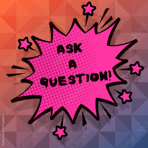 Text sign showing Ask A Question. Conceptual photo Look for expert advice solutions answers on help desk