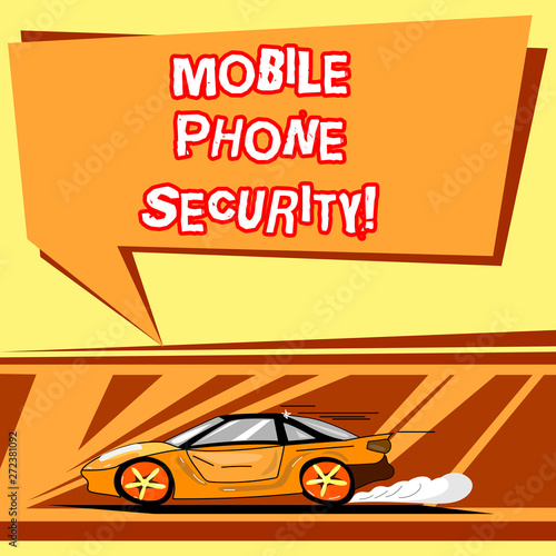 Handwriting text writing Mobile Phone Security. Concept meaning secure data on mobile devices Wireless security Car with Fast Movement icon and Exhaust Smoke Blank Color Speech Bubble