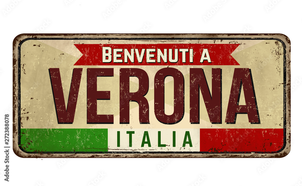 Fototapeta premium Welcome to Verona vintage rusty metal sign