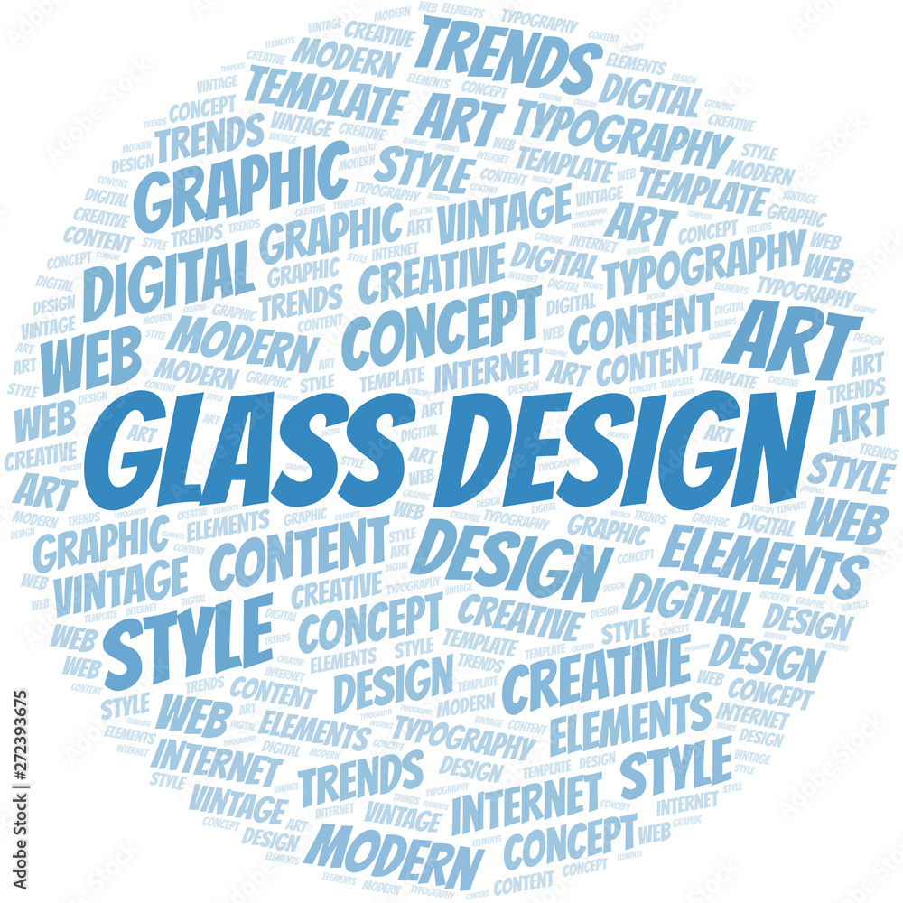 Glass Design word cloud. Wordcloud made with text only. Glass Design word cloud. Wordcloud made with text only.