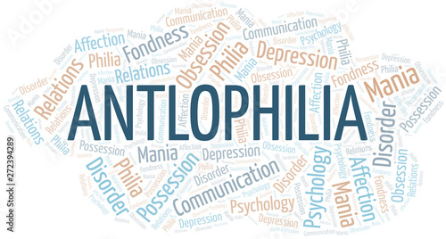 Antlophilia word cloud. Type of Philia.