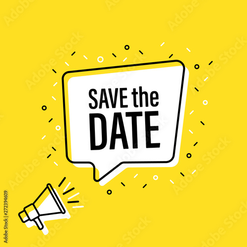 Male hand holding megaphone with save the date speech bubble. Loudspeaker. Banner for business, marketing and advertising. Vector illustration.