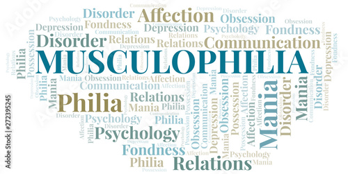 Musculophilia word cloud. Type of Philia.