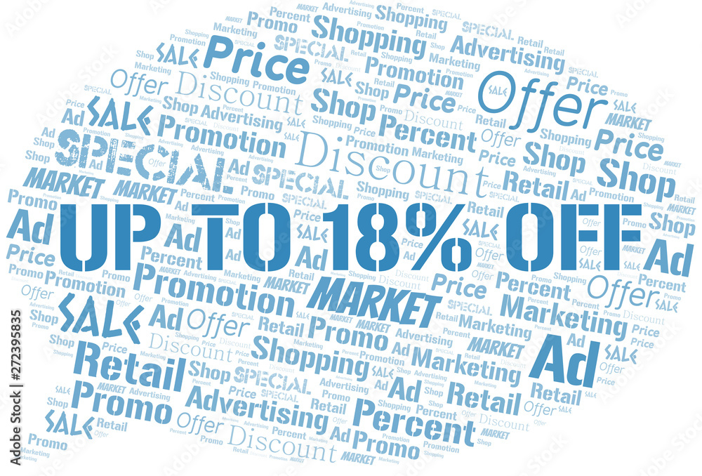 Up To 18% Off word cloud. Wordcloud made with text only. Up To 18% Off word cloud. Wordcloud made with text only.