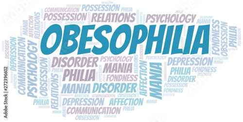 Obesophilia word cloud. Type of Philia.