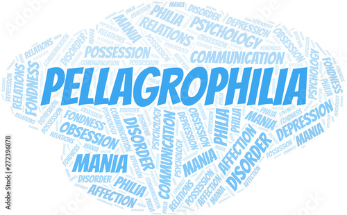 Pellagrophilia word cloud. Type of Philia.