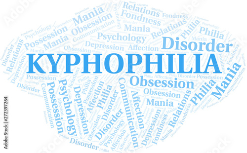 Kyphophilia word cloud. Type of Philia.