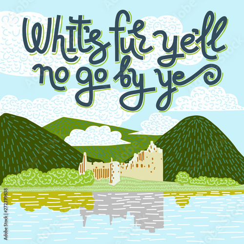 Scottish quote with highlands landscape background. Square layout