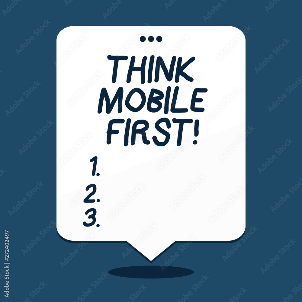 Text sign showing Think Mobile First. Business photo text Handheld devises marketing target portable phones first Text sign showing Think Mobile First. Business photo text Handheld devises marketing target portable phones first