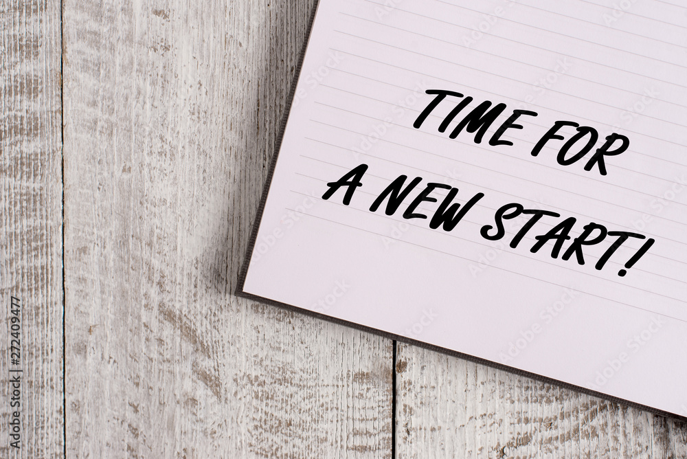 Conceptual hand writing showing Time For A New Start. Concept meaning something is supposed to begin right now Fresh job Notebook stationary placed above classic wooden backdrop Conceptual hand writing showing Time For A New Start. Concept meaning something is supposed to begin right now Fresh job Notebook stationary placed above classic wooden backdrop