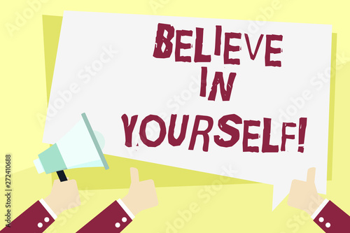 Word writing text Believe In Yourself. Business photo showcasing Determination Positivity Courage Trust Faith Belief
