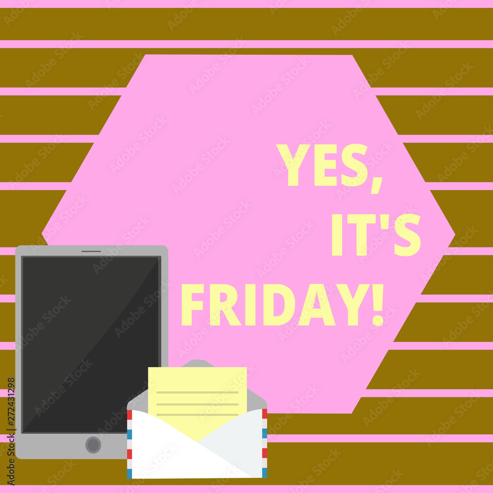 Conceptual hand writing showing Yes It S Friday. Concept meaning having weekend Taking rest orbreak Conceptual hand writing showing Yes It S Friday. Concept meaning having weekend Taking rest orbreak