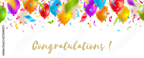 Congratulations - celebratory greeting banner - multicolored balloons and confetti. Vector festive illustration. Holiday design.