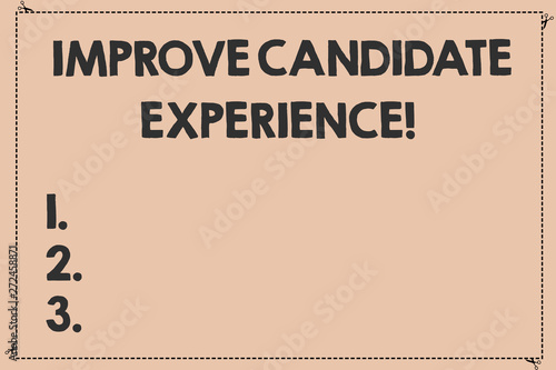 Handwriting text Improve Candidate Experience. Concept meaning Develop jobseekers feeling during recruitment Broken Dashed Cut Lines with Scissors photo Solid Color Rectangular Shape