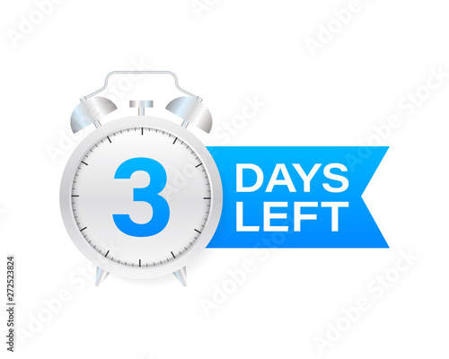 3 days left on allarm clock on white background. Vector stock illustration.