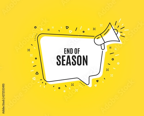 End of Season Sale. Megaphone banner. Special offer price sign. Advertising Discounts symbol. Loudspeaker with speech bubble. End season sign. Marketing and advertising tag. Vector