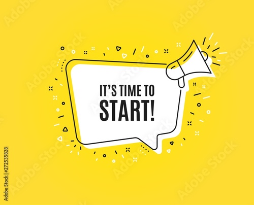 It's time to start