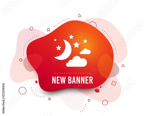 Fluid badge. Moon, clouds and stars icon. Sleep dreams symbol. Night or bed time sign. Abstract shape. Gradient stars icon. Flyer liquid banner. Vector
