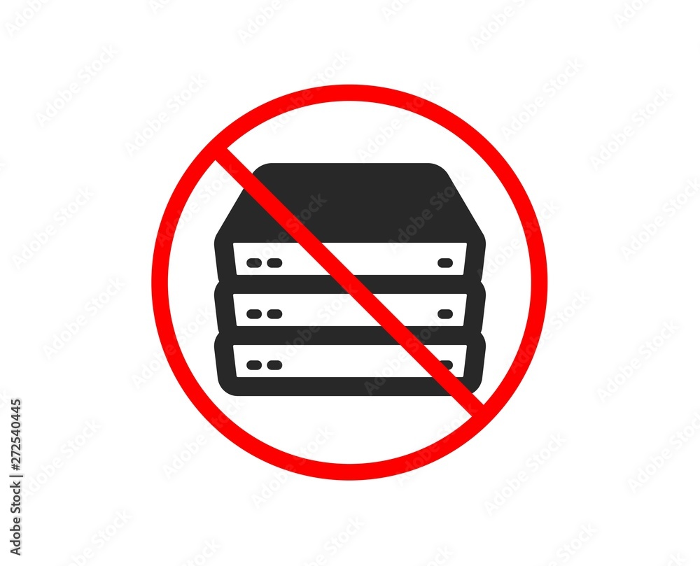 No or Stop. Servers icon. PC component sign. Big data storage symbol. Prohibited ban stop symbol. No servers icon. Vector No or Stop. Servers icon. PC component sign. Big data storage symbol. Prohibited ban stop symbol. No servers icon. Vector