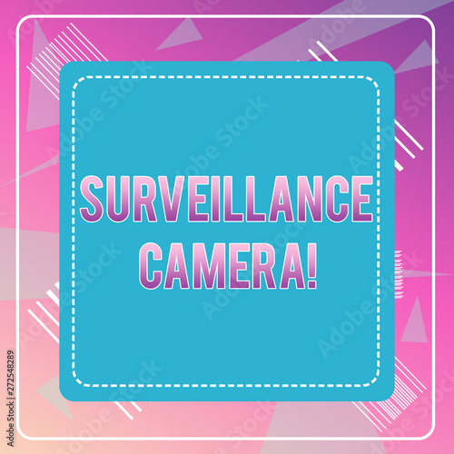 Word writing text Surveillance Camera. Business photo showcasing Closed Circuit Television transmit signal on monitors Dashed Stipple Line Blank Square Colored Cutout Frame Bright Background photo