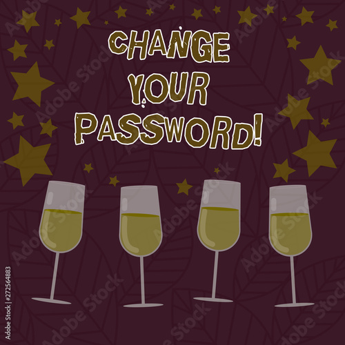 Conceptual hand writing showing Change Your Password. Business photo text Resetting the password to prevent from hacking Filled Cocktail Wine with Scattered Stars Confetti Stemware