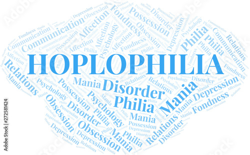 Hoplophilia word cloud. Type of Philia.