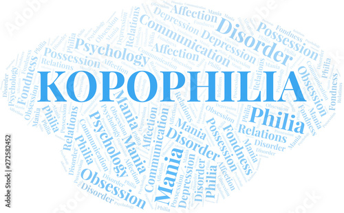 Kopophilia word cloud. Type of Philia.