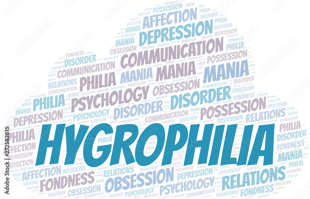 Obraz premium Hygrophilia word cloud. Type of Philia.