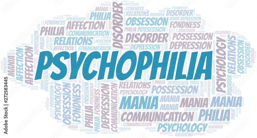 Fototapeta premium Psychophilia word cloud. Type of Philia.