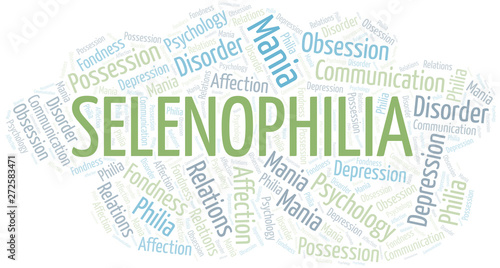 Selenophilia word cloud. Type of Philia.
