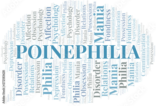 Poinephilia word cloud. Type of Philia.