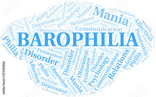 Barophilia word cloud. Type of Philia.